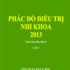 [A5] Phác đồ điều trị nhi khoa Nhi đồng 1 Tập 2