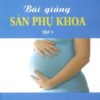 [A5] BG Sản Phụ Khoa Tập 1 (HN)