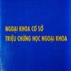 ngoại cơ sở triệu chứng học ngoại khoa sài gòn