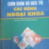 [A5] Chẩn đoán và Điều trị Các bệnh Ngoại Khoa