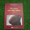 [A4] Bài giảng Sản khoa HN - Tập 1