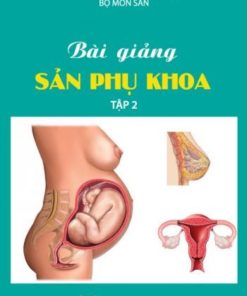 [A4] Bài giảng Sản Khoa HN - Tập 2