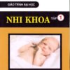 [A5] Giáo trình Nhi Khoa Huế Tập 1