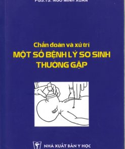 [A5] Chuẩn Đoán Và Xử Trí Một Số Bệnh Lý Sơ Sinh Thường Gặp
