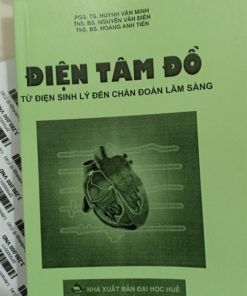 Điện tâm đồ từ điện sinh lý đến chẩn đoán lâm sàng