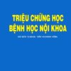 [A5] Triệu chứng học- bệnh học nội khoa PNT 2020