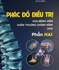 [A4] Phác đồ điều trị bệnh viện chấn thương chỉnh hình 2018 (P2)