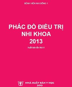 [A5] Phác đồ điều trị nhi khoa Nhi đồng 1 - Tập 1