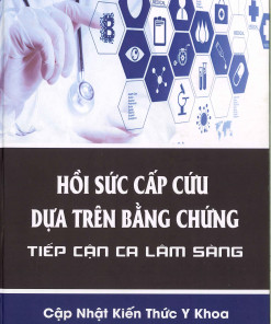 [A4] Hồi Sức Cấp Cứu Dựa Trên Bằng Chứng Tiếp Cận Ca Lâm Sàng