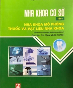 [A4] Nha Khoa Cơ Sở Tập 1