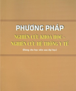 [Gốc] Phương Pháp Nghiên Cứu Khoa Học - Nghiên Cứu Hệ Thống Y Tế (Sau Đại Học) - 2020 - Cuốn