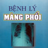 [Gốc] Bệnh Lý Màng Phổi - 2007 - Cuốn