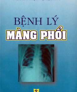[Gốc] Bệnh Lý Màng Phổi - 2007 - Cuốn