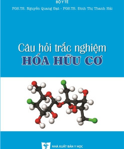 [Gốc] Câu Hỏi Trắc Nghiệm Hóa Hữu Cơ - BYT 2018 - Cuốn