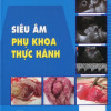 [Gốc] Siêu Âm Phụ Khoa Thực Hành - 2018 - Cuốn