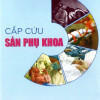 [Gốc] Cấp Cứu Sản Phụ Khoa - 2014 - Cuốn