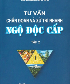 [Gốc] Tư Vấn Chẩn Đoán & Xử Trí Nhanh Ngộ Độc Cấp (Tập 2) - 2004 - Cuốn