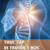 [Gốc] Thực Tập Di Truyền Y Học - HN 2021 - Cuốn