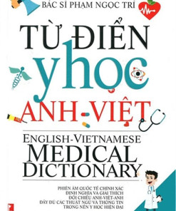 [Gốc] Từ Điển Y Học Anh - Việt - Cuốn