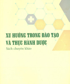 [Gốc] Xu Hướng Trong Đào Tạo Và Thực Hành Dược - 2022 - Cuốn