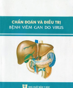 [Gốc] Chẩn Đoán Và Điều Trị Viêm Gan Virus - 2013 - Cuốn