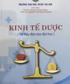 [Gốc] Kinh Tế Dược (Đào Tạo Đai Học) - HN 2019 - Cuốn
