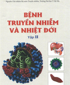 [Gốc] Bệnh Truyền Nhiễm Và Nhiệt Đới (Tập 2) - HN 2016 - Cuốn