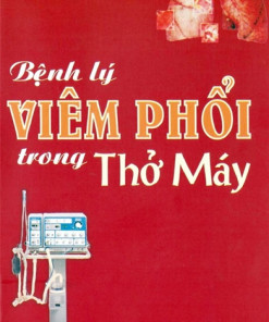 [Gốc] Bệnh Lý Viêm Phổi Trong Thở Máy - 2008 - Cuốn