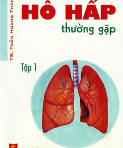 [Gốc] Những Bệnh Lý Hô Hấp Thường Gặp Tập 1 - 2009 - Cuốn