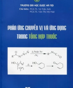 [Gốc] Phản Ứng Chuyển Vị Và Ứng Dựng Trong Tổng Hợp Thuốc - HN 2020 - Cuốn