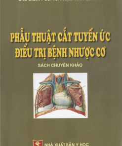[Gốc] Phẫu Thuật Cắt Tuyến Ức Điều Trị Bệnh Nhược Cơ - 2010 - Cuốn