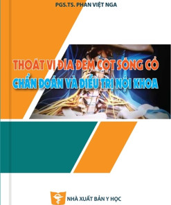 [Gốc] Thoát Vị Đĩa Đệm Cột Sống Cổ Chấn Đoán Và Điều Trị Nội Khoa - 2017 - Cuốn