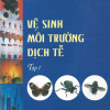 [Gốc] Vệ Sinh Môi Trường Dịch Tễ (Tập 1) - 2009 - Cuốn