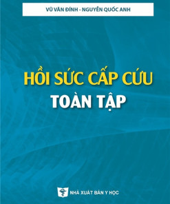 [Gốc] Hồi Sức Cấp Cứu Toàn Tập - 2021 - Cuốn