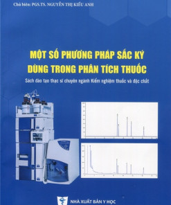 [Gốc] Một Số Phương Pháp Sắc Ký Dùng Trong Phân Tích Thuốc - HN 2022 - Cuốn