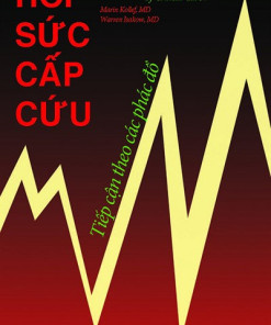 [Gốc] Hồi Sức Cấp Cứu Tiếp Cận Theo Phác Đồ - Cuốn