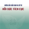 [Gốc] HD Chẩn Đoán Và Xử Trí Hồi Sức Tích Cực - BYT 2016 - Cuốn