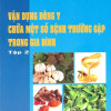 [Gốc] Vận Dụng Đông Y Chữa Một Số Bệnh Thường Gặp Trong Gia Đình Tập 2 - 2013 - Cuốn