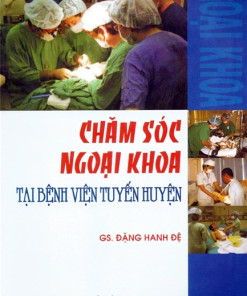 [Gốc] Chăm Sóc Ngoại Khoa Tại Bệnh Viện Tuyến Huyện - 2009 - Cuốn