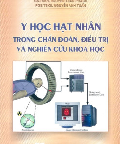 [Gốc] Y Học Hạt Nhân (Đại Học) - HN 2012 - Cuốn