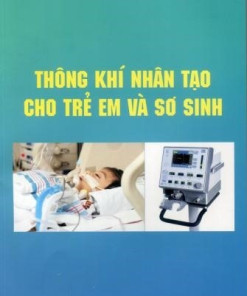 [Gốc] Thông Khí Nhân Tạo Cho Trẻ Em Và Sơ Sinh - 2021 - Cuốn