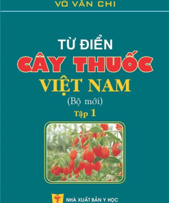 [Gốc] Từ Điển Cây Thuốc Việt Nam (Bộ Mới) Tập 1 - 2021 - Cuốn