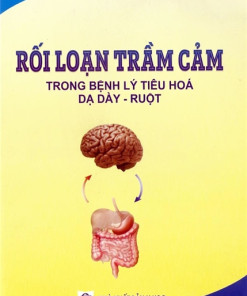 [Gốc] Rối Loạn Trầm Cảm Trong Bệnh Lý Tiêu Hoá Dạ Dày - Ruột - 2016 - Cuốn