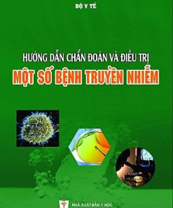 [Gốc] Hướng Dẫn Chẩn Đoán Và Điều Trị Một Số Bệnh Truyền Nhiễm - Cuốn