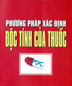 [Gốc] Phương Pháp Xác Định Độc Tính Của Thuốc - 2014 - Cuốn