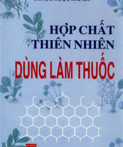 [Gốc] Hợp Chất Thiên Nhiên Dùng Làm Thuốc - 1999 - Cuốn