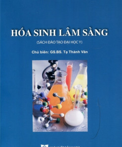 [Gốc] Hóa Sinh Lâm Sàng (Bác Sĩ Đa Khoa) - HN 2021 - Cuốn