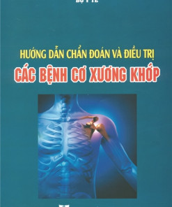 [Gốc] HD Chẩn Đoán Và Điều Trị Các Bệnh Cơ Xương Khớp - BYT 2018 - Cuốn