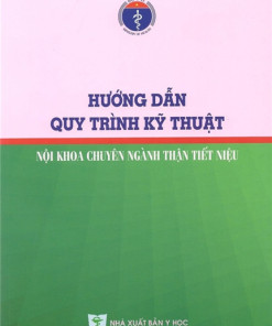 [Gốc] HD QTKT Nội Khoa Chuyên Ngành Thận Tiết Niệu - BYT 2017 - Cuốn