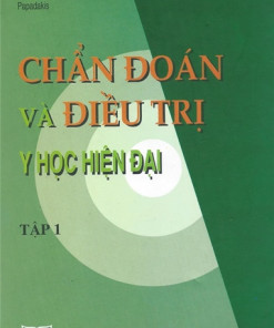 [Gốc] Chẩn Đoán Và Điều Trị Y Học Hiện Đại (Tập 1) - 2013 - Cuốn